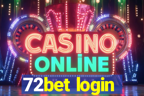 72bet login